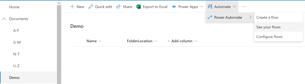 Create a new Flow by clicking “Automate” > “Power Automate” > “See your flows”.
